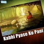 Kabhi Pyase Ko Pani - Deepali Somaiya Song Download